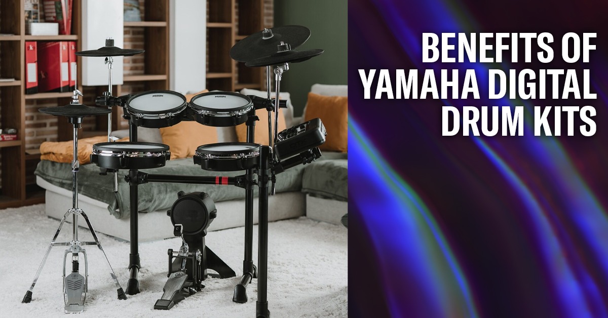 Benefits of Yamaha Digital Drum Kits