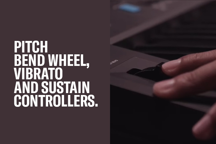 Pitch Bend wheel, vibrato and sustain controllers