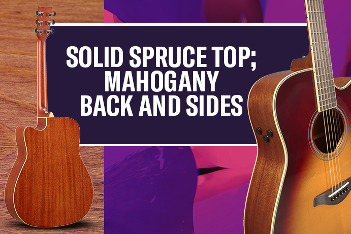 Solid spruce top; Mahogany back and sides