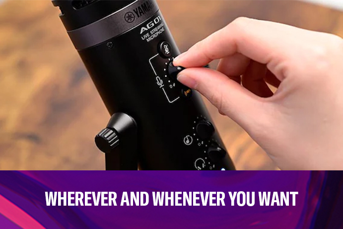Wherever and whenever you want