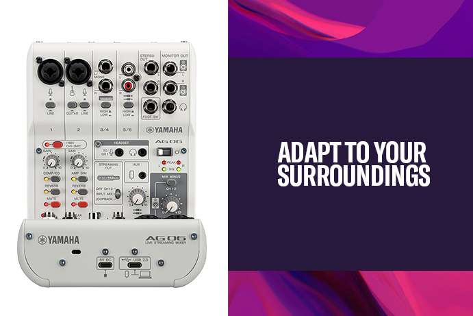 Adapt to your surroundings