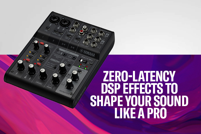 Zero-latency DSP effects to shape your sound like a pro