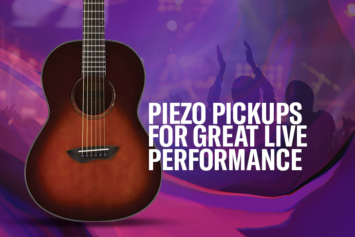 Piezo Pickups for great live performance
